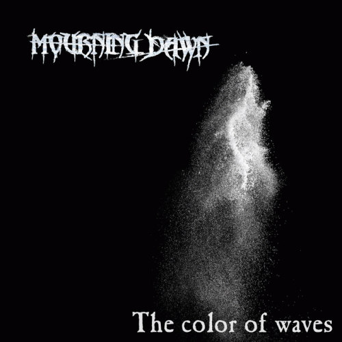 Mourning Dawn : The Color of Waves
